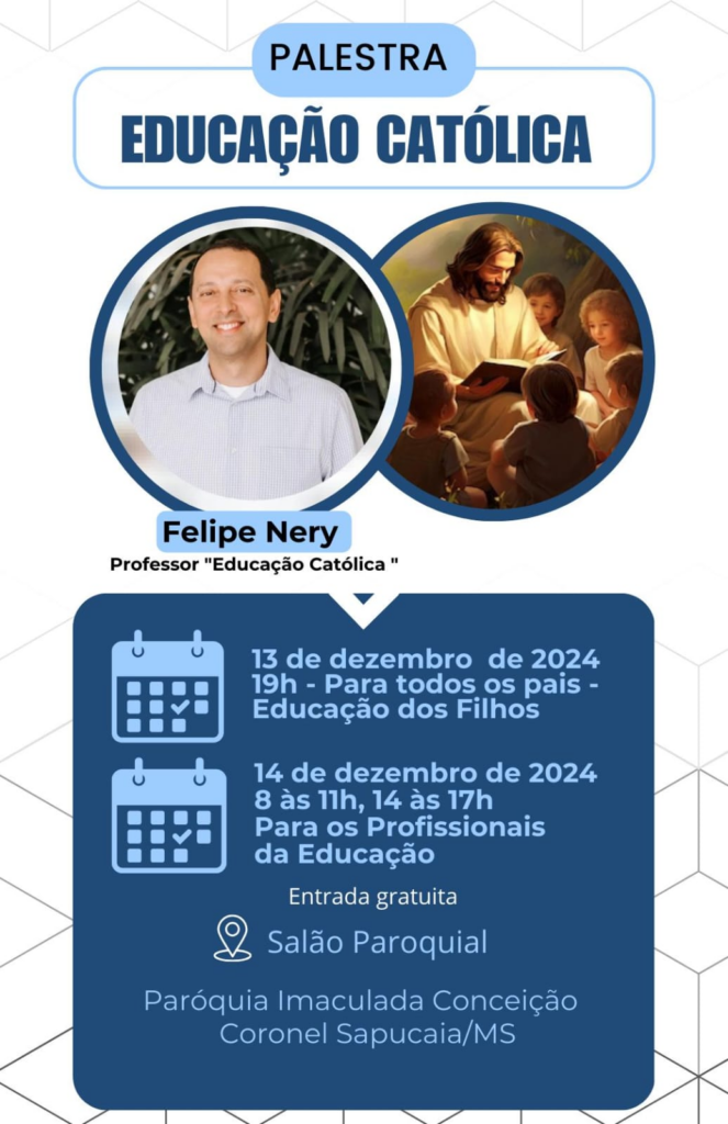 Palestra gratuita sobre Educação Católica acontece em dezembro em Coronel Sapucaia