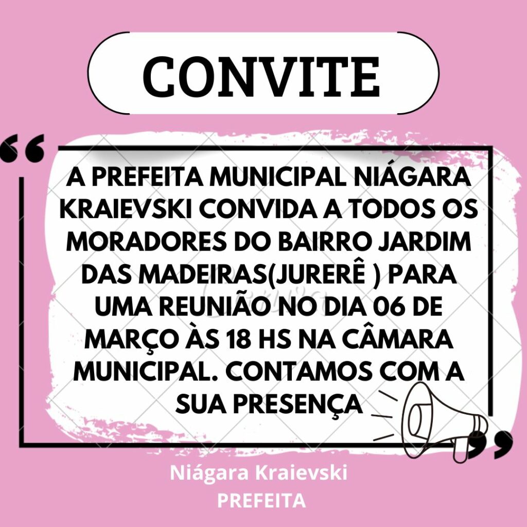 Prefeita de Coronel Sapucaia convida moradores do bairro Jardim das Madeiras (Jurerê) para reunião na Câmara